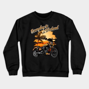 Everyday is a weekend, holiday, Life Is Good Retirement Crewneck Sweatshirt